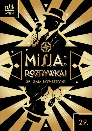 MISJA: ROZRYWKA! 29.GALA SYLWESTROWA NA BIS