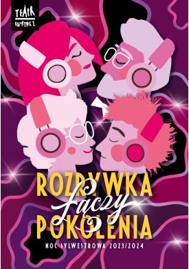 Plakat - Rozrywka łączy pokolenia - Noc Sylwestrowa 2023/2024