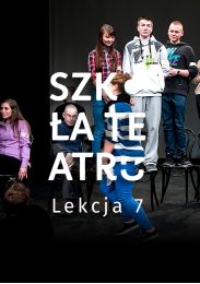 Obraz do Szkoła Teatru Lekcja 7