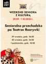 Plakat - „Weekend seniora z kulturą” – Senioralna przechadzka po teatrze