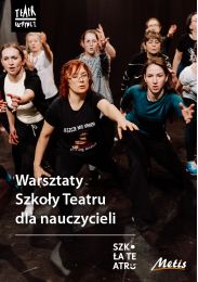 Obraz do Warsztaty Szkoły Teatru dla nauczycieli
